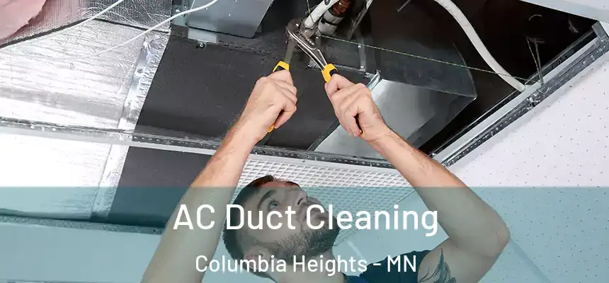  AC Duct Cleaning Columbia Heights - MN